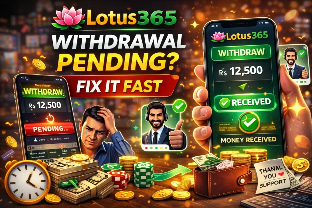 Lotus365 withdrawal problem